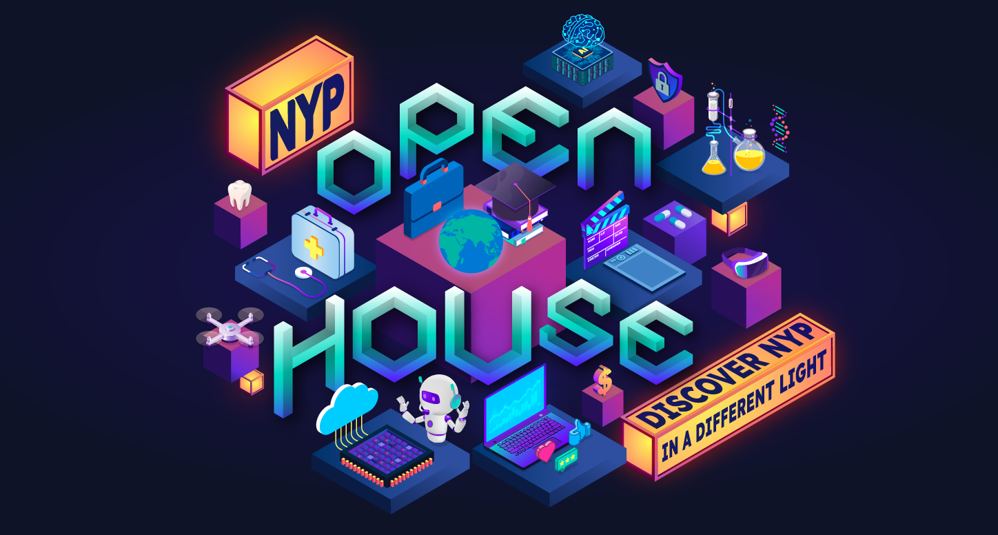 NYP Open House 2026 key visual, a collage of the text "Open House" block placed in the middle of the image and surrounded by elements representing applied science, business, design, technology, health sciences, and engineering. The byline reads "Discover NYP in a different light".